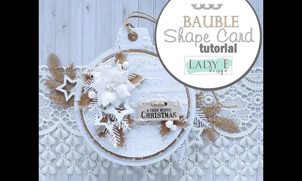 DIY Bauble Shaped Christmas Card / Kartka Bombka / 12 Days of Christmas Video Inspirations Hop